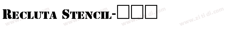 Recluta Stencil字体转换